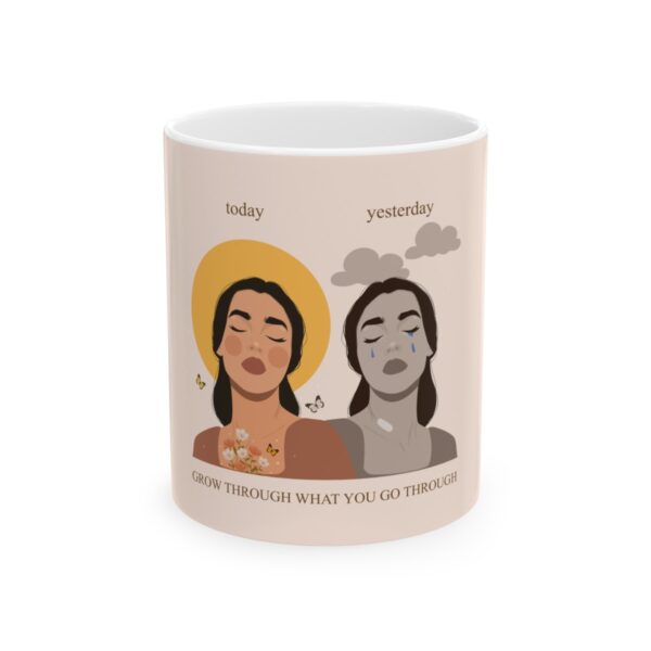 Go through what you go through Mug - Image 2